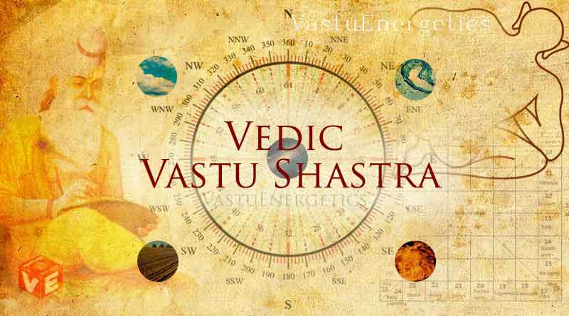 Vedic Vastu Shastra - VastuEnergetics